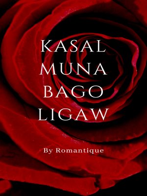 cover image of Kasal Muna Bago Ligaw